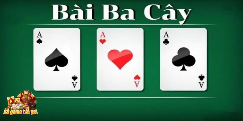 Hiểu rõ thuật ngữ chơi bài 3 cây dễ dàng 
